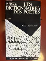  LES DICTIONNAIRES DES POÈTES