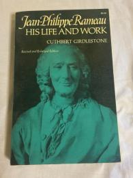 Jean-Philippe Rameau: His Life and Work