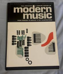 A Concise History of Modern Music from Debussy to Boulez