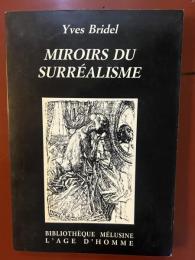 MIROIRS DU SURRÉALISME
