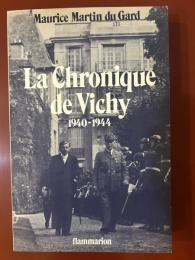 La Chronique de Vichy 1940~1944