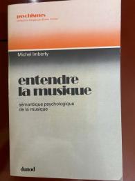 entendre la musique : sémantique psychologique de la musique
