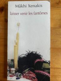 laisser venir les fantômes
