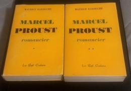 Marcel Proust : romancier. Tomes I & II.‎