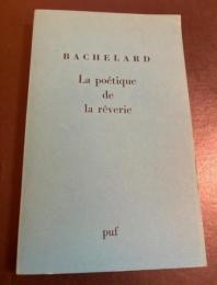La poétique de la rêverie