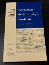 Problèmes de la musique moderne ＜Arguments＞
