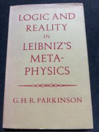 Logic and Reality in Leibniz's Metaphysics