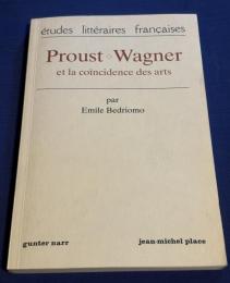 Proust,Wagner et la coïncidence des arts