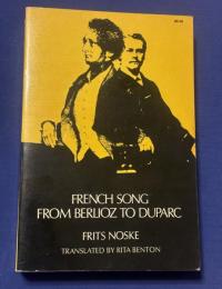 FRENCH SONG FROM BERLIOZ TO DUPARC
