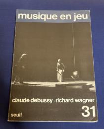 musique en jeu Claude Debussy Richard Wagner 31