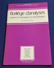 florilège d'analyses volume II. classiques et romantiques