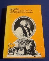 Berkeley Philosophical Works including the works on vision