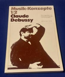 1/2 Claude Debussy ~ Musik-Konzepte