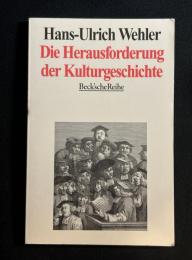 Die Herausforderung der Kulturgeschichte
