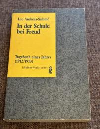 In der Schule bei Freud. Tagebuch eines Jahres 1912/1913