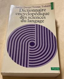 Dictionnaire encyclopédique des sciences du langage