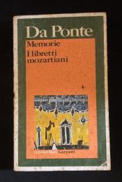 Memorie. I libretti mozartiani