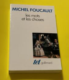 Les Motes Et Les Choses: Une Archaeologie Des Sciences Humaines