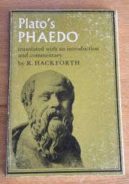 Plato's Phaedrus Translated with an introduction and Commentary by R. Hackforth