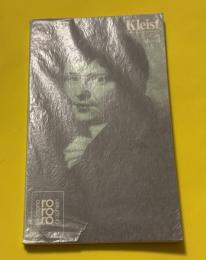 Heinrich von Kleist in Selbstzeugnissen und Bilddokumenten