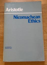 Nicomachean Ethics. Translated by Terence Irwin. Aristotle and Terence Irwin