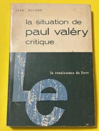 La situation de Paul Valéry, critique