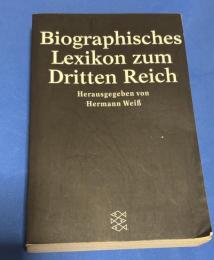 Biographisches Lexikon zum Dritten Reich