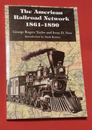 The American railroad network, 1861-1890