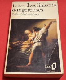  Les liaisons dangereuses（邦題：危険な関係）
序文: アンドレ・マルロー（André Malraux）
 

