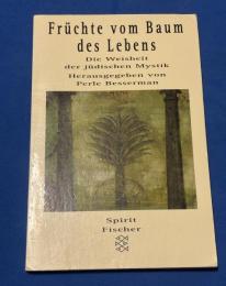 Früchte vom Baum des Lebens 
Die Weisheit der jüdischen Mystik（ユダヤ神秘主義の知恵）
