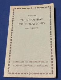 PHILOSOPHIAE CONSOLATIONIS 
LIBRI QVINQVE,EDITIONES HEIDELBERGENSES/XI