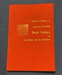Paul Valéry et le thème de la lumière