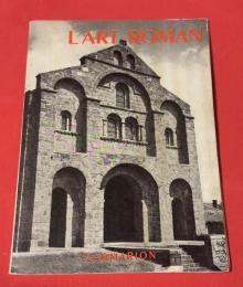 L’Art Roman（ロマネスク美術）
La Grammaire des Styles（様式の文法）シリーズの一冊
