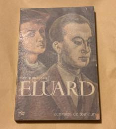 Éluard
シリーズ名: écrivains de toujours Éditions du Seuilが1950年代から刊行しているフランス文学の作家紹介シリーズ。