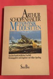 Metaphysik der Sitten （道徳の形而上学） Aus dem handschriftlichen Nachlaß(手稿による遺稿から)  Herausgegeben und eingeleitet von Volker Spierling(フォルカー・スピールリングによる編集・序文付き)