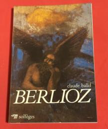 Berlioz シリーズ：Solfèges（ソルフェージュ）
