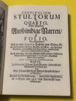 Abraham a Sancta Clara: Hundert Ausbündige Narren
（「アブラハム・ア・サンクタ・クララ：百人のとびきりの愚か者たち」）　の復刻版