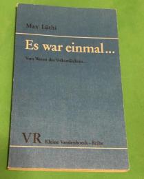  『Es war einmal… Vom Wesen des Volksmärchens』（「昔々…民話の本質について」）