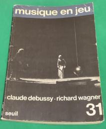 musique en jeu Claude Debussy Richard Wagner 31