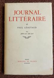 Journal littéraire de Paul Léautaud Juillet 1927-Juin 1928