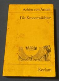 Die Kronenwächter（『王冠の守護者たち』）