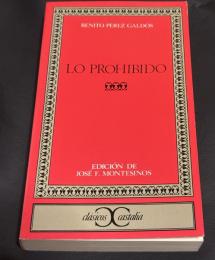 Lo prohibido（禁じられたもの）　Clásicos Castalia（クラシコス・カスタリア叢書）