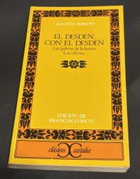 El desdén, con el desdén / Las galeras de la honra / Los oficios  Castalia（クラシコス・カスタリア叢書）