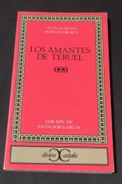 Los amantes de Teruel（『テルエルの恋人たち』）Clásicos Castalia（クラシコス・カスタリア叢書）