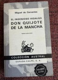 EL INGENIOSO HIDALGO DON QUIJOTE DE LA MANCHA