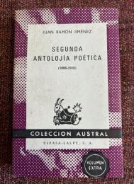 Segunda Antolojía Poética 第二詩的アンソロジー