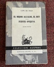 EL MEJOR ALCALDE, EL REY/ FUENTE OVEJUNA  『最良の代官は国王／フエンテ・オベフーナ』