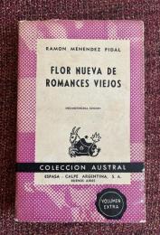 FLOR NUEVA DE ROMANCES VIEJOS 古いロマンセの新しい花