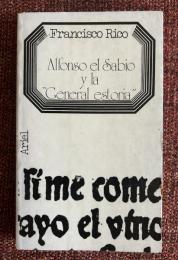 ALFONSO EL SABIO Y LA GENERAL ESTORIA 
アルフォンソ賢王と〈普遍史〉