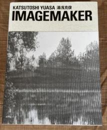 KATSUTOSHI YUASA IMAGEMAKER